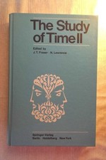 The Study of Time II Proceedings of the Second Conference of the International S