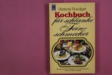 277947 Stefanie Roediger KOCHBUCH FÜR SCHLANKE FEINSCHMECKER Wilhelm Heyne