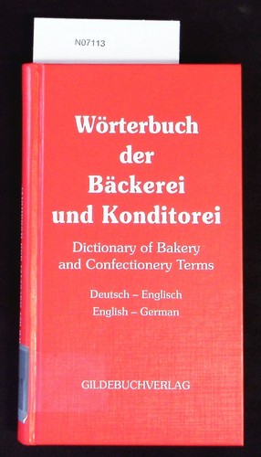 Wörterbuch der bäckerei und - bäckerei,