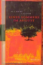 In der Hitze eines Sommers. Roman