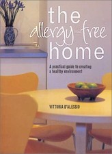The Allergy-Free Home: A Practical Guide to Creating a Healthy E