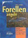 Forellen angeln: Extra: Die