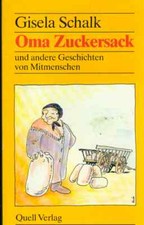 TB Gisela Schalk/Oma Zuckersack (Stories)