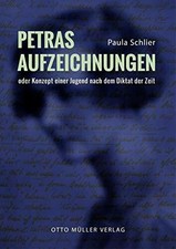 Petras Aufzeichnungen: Konzept einer Jugend nach Buch Otto Müller Verlag GmbH