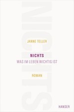 Nichts: Was im Leben wichtig ist. Roman Teller, Janne und Sigrid Engeler 1311827
