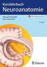 Kurzlehrbuch Neuroanatomie von