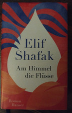Elif Shafak.  Am Himmel die