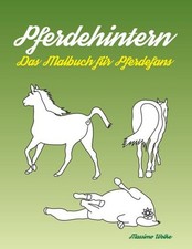 Pferdehintern - Das Malbuch