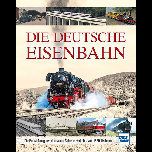 Die deutsche eisenbahn - eisenbahn:,