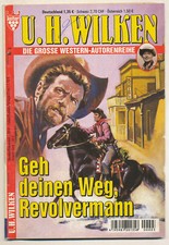 U.H. Wilken 3 Geh deinen Weg Revolvermann