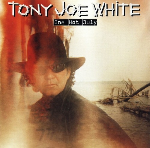 Tony joe white one - tony,