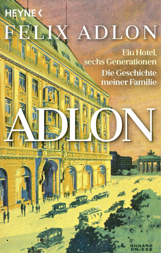 Adlon ein hotel sechs - |, hotel,