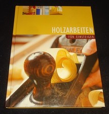 HOLZARBEITEN FÜR EINSTEIGER