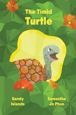 The Timid Turtle by Sandy