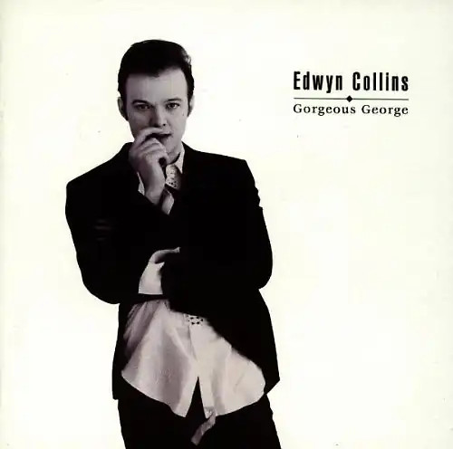 Edwyn collins gorgeous - edwyn,