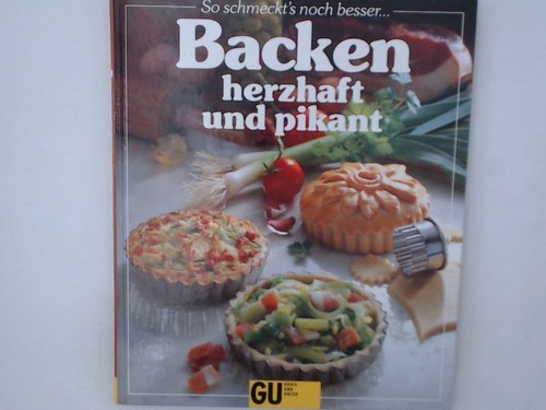 Backen herzhaft und - , pikant