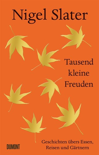 Nigel slater tausend kleine - nigel, ~