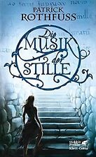 Die Musik der Stille von Rothfuss, Patrick | Buch | Zustand gut
