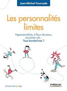 Les personnalites limites von - personnalites,