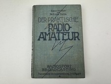 Der praktische Radio Amateur orig. Buch 1923 Sammler selten Röhrenradio