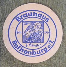 Bierdeckel , Brauhaus Rothenburg o/T. J. Beugler - Sympathische , rund ,  9,4 cm