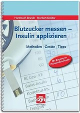 Blutzucker messen - Insulin applizieren