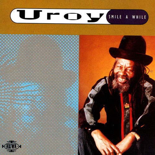 Roy smile while cd - u-roy,