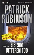 Bis zum bitteren Tod von Robinson, Patrick | Buch | Zustand gut