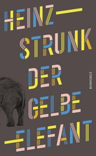 Heinz strunk der - strunk, gelbe