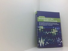 Grundlagen der Elektrotechnik: Das bewährte Lehrbuch für Studierende der Elektro