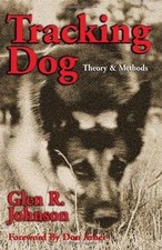 Tracking Dog: Theory  Methods von Johnson, Glen R. | Buch | Zustand akzeptabel