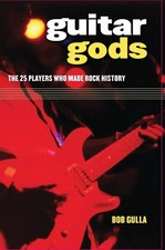 Bob Gulla | Guitar Gods | Buch