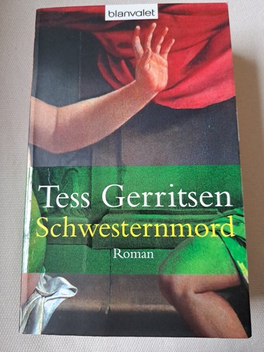 Schwesternmord tess gerritsen - schwesternmord,,