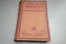 Linoleum Handbuch 1931 Bodenbelag  Chemiker Architekten Händler Techniker 120 Ab
