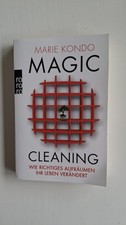 Magic Cleaning 1: Wie richtiges Aufräumen Ihr Leben verändert von Marie Kondo...