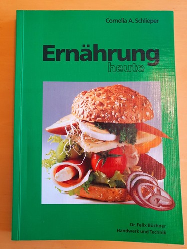 Ernährung heute von - , cornelia
