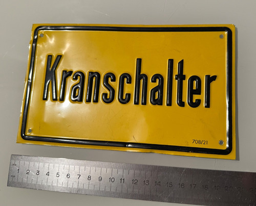 Blechschild kranschalter - blechschild, "kranschalter"