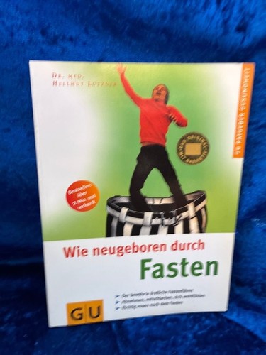Wie neugeboren durch - , fasten