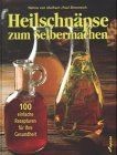 Heilschnäpse zum