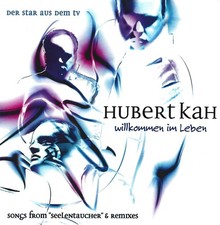 HUBERT KAH - WILLKOMMEN IM