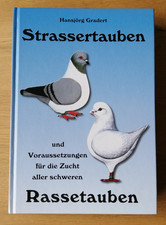 Bücher, Strassertauben und Voraussetzungen für die Zucht a. schweren Rassetauben