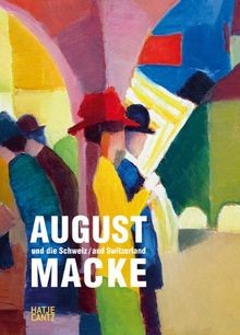 August macke und die schweiz - macke,