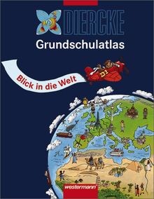 Diercke grundschulatlas blick - grundschulatlas.,