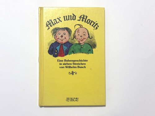 Wilhelm busch max und moritz - busch,