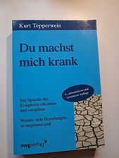 Du machst mich krank von Kurt Tepperwein (2021, Taschenbuch)
