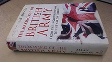 The Making of the British Army