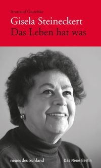Gisela steineckert das leben - steineckert.,