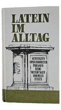 Latein im Alltag: Sentenzen