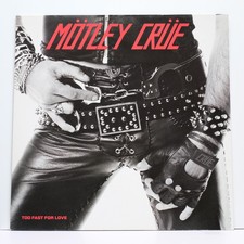 Mötley Crüe – Too Fast For Love - Vinyl LP 1982