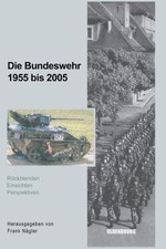 Die Bundeswehr 1955 Bis 2005